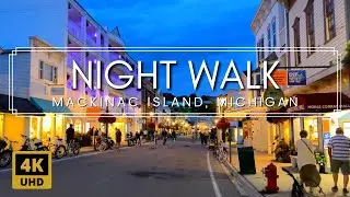 Walking Downtown Mackinac Island at Night | Horses, Shops, and Nightlife on Mackinac | No Talking