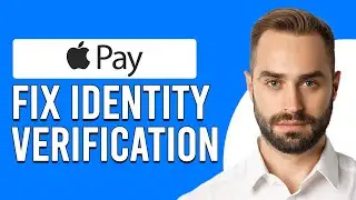 How To Fix Apple Pay Identity Verification (How Do I Fix Failed Apple Pay Identity Verification?)