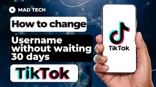 How To Change TikTok Username Without Waiting 30 Days?