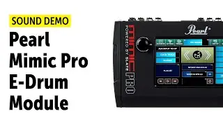 Pearl Mimic Pro E-Drum Sound Module - Feature Demo