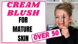 How to Apply Cream Blush | 3 Easy Methods | Mature Skin