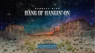 Randall King - Hang Of Hangin’ On (Visualizer)