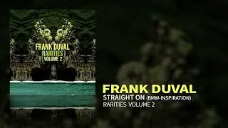 Frank Duval - Straight On (BMW-Inspiration) (Official Audio)