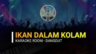 IKAN DALAM KOLAM - Karaoke Cover (Dangdut Koplo Karaoke Tanpa Vocal Lirik)