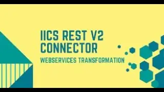 IICS Example 43: Webservice transformation-Rest v2- Swagger File- API data store into table