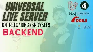 Universal Live Server | Server Side Auto Refresh Browser | Express | Django | Laravel | Rails