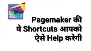 Useful Shortcut Keys for Pagemaker Important Shortcuts