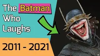 Evolution of The Batman Who Laughs in Games (2011-2021)