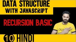 DSA with JavaScript in Hindi #10 Recursion Data Structure in JS| Data Structure