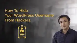 WordPress Security - How to disguise WordPress username from Hackers.