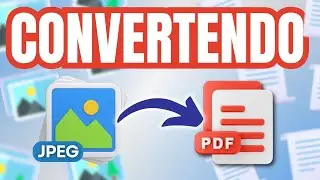 Como Converter JPG para PDF Sem Instalar Programas – Rápido e Fácil!