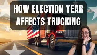 How Election Year Affects Trucking: How To Survive It