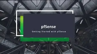 Getting started with pfSense - Introduction, How to Download, How to Install and Setup - Tutorial