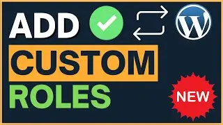 WordPress: How To Assign Custom Roles & Capabilities (2024) - [New Method]