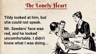 Learn English Through Story Level 2 ⭐ English Story - The Lonely Heart