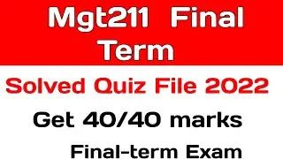 Mgt211 Final Term Preparation 2024 | Mgt211 Past Papers | Lets Study