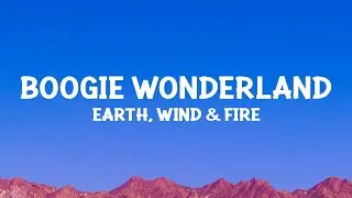 Earth, Wind & Fire - Boogie Wonderland (Lyrics)