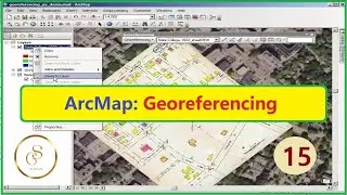 Georeferencing in ArcMap |  ArcGIS Course | 15 |  