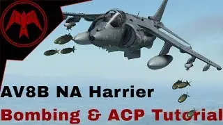 DCS AV-8b NA Harrier CCRP / CCIP /AUTO and Laser guided bombing tutorial