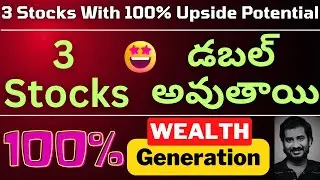 3 Stocks with 100% Growth Potential, Long Term Stocks To Buy Now, Multibagger Stocks, Best Stocks