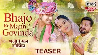 Bhajo Re Mann (भजो रे मन गोविंदा ) - TEASER | Arjoon Arora & Laavanya Sharma | Krishna Latest Bhajan