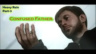 Heavy Rain Part3 | Confused Father !, teka - teki ORIGAMI ? | Para Gamers