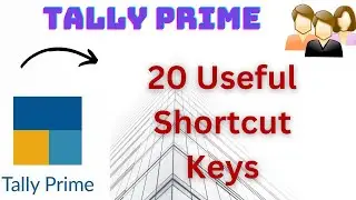 20 Useful Shortcut Keys in Tally Prime | Regularly used Shortcut Keys of Tally Prime