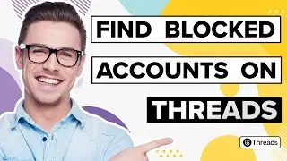 How to Find Blocked Accounts on Threads