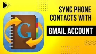 How to Backup Phone Contacts to Gmail | How to Backup Contacts to Gmail | Save Contacts to Gmail A/C