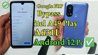 itel A49 Play A631L Google FRP Bypass Android 12 pc ✅