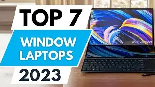 Top 7 Best Windows Laptops 2023