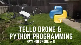 Tello Drone and Python Programming | 