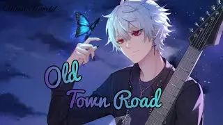 Nightcore - Old Town Road ( Lyrics )