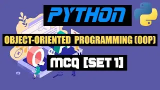 Python Object Oriented Programming MCQ| Python OOPs MCQ | Python Tutorial