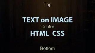 How to Write Text on Image using HTML and CSS