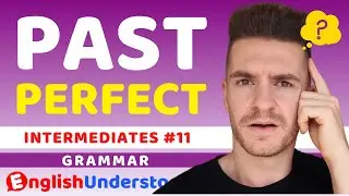 Past Perfect Tense In English Grammar (What It Means And How To Use It) | Advanced English Grammar