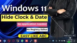 How to Hide Clock on Windows 11 - Easy like ABC | No Application Needed - No Registry Editor