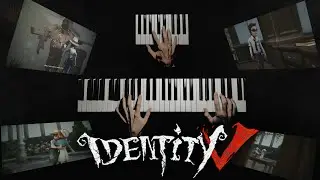 Identity V - 第五人格 - 7 Piano Pieces