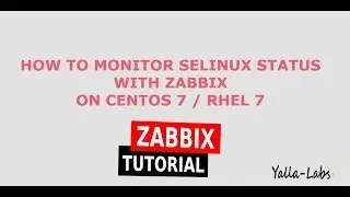 Zabbix - How to Monitor SeLinux Status with Zabbix On CentOS7 / RHEL 7