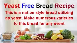 YEAST FREE BREAD RECIPE-2017 | Bread With No Yeast Recipe | Yeast Free Homemade Jain Bread