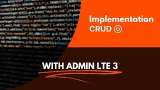 Implementation CRUD on Admin LTE 3