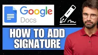 How to Add Signature in Google Docs (2024)