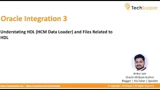 Understating of HCM Data Loader and Files Related to HDL