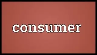 Consumer Meaning