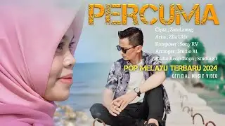 Lagu Pop Melayu Terbaru - PERCUMA - Zam Lawang ( Official MUSIC Video )