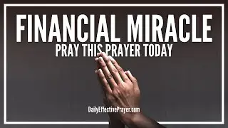 Prayer For Financial Miracle | Powerful Prayers For Financial Miracles