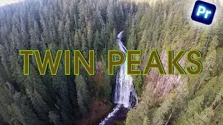 Make Twin Peaks Text In Premiere Pro