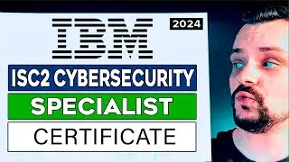 IBM and ISC2 Cybersecurity Specialist Professional Certificate Review - 2024 (Coursera Review)