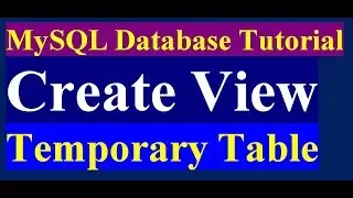 How To Create View In Mysql Database | MySql Tutorial | Part 29