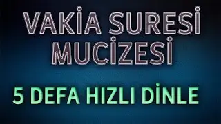 VAKİA SURESİ DİNLE [5 DEFA] Faziletli Dualar